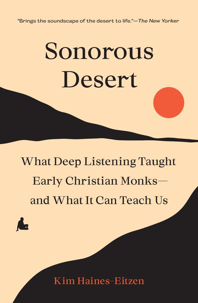 Sonorous Desert by Kim Haines-Eitzen