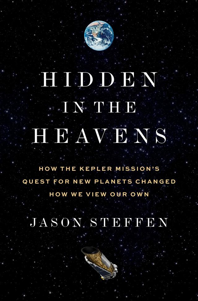 Hidden in the Heavens by Jason Steffen