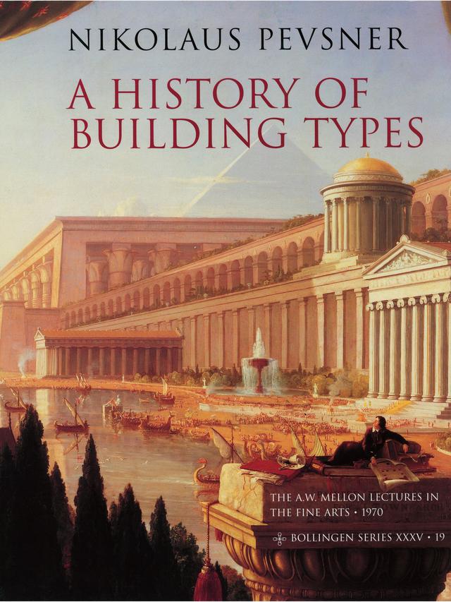 A History of Building Types by Nikolaus Pevsner