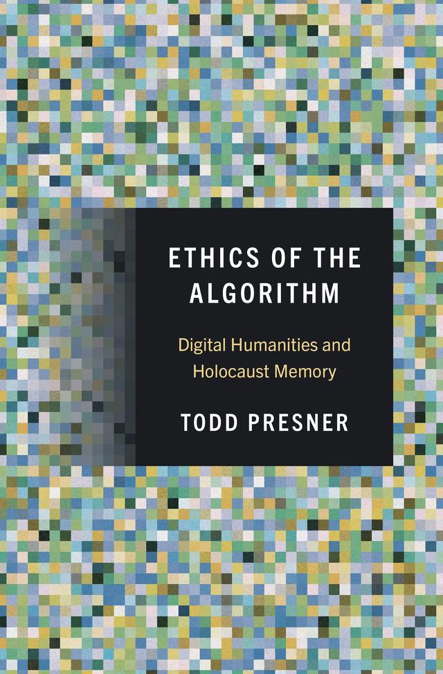 Ethics of the Algorithm by Anna Bonazzi, Campbell Yamane, Kyle Rosen, Lizhou Fan, Michelle Lee, Rachel Deblinger, Todd Presner