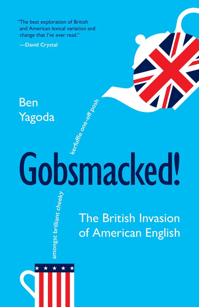 Gobsmacked! by Ben Yagoda