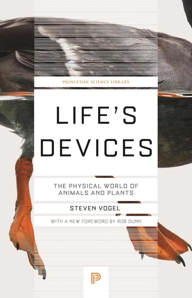 Life's Devices by Rob Dunn, Steven Vogel