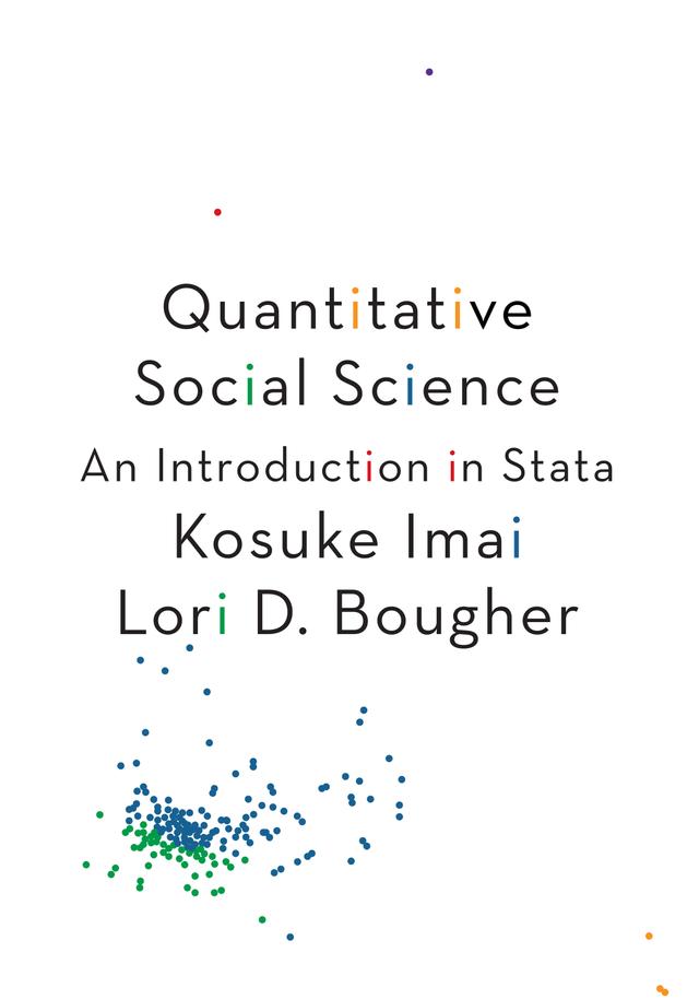 Quantitative Social Science by Kosuke Imai, Lori D. Bougher, Raymond P. Hicks