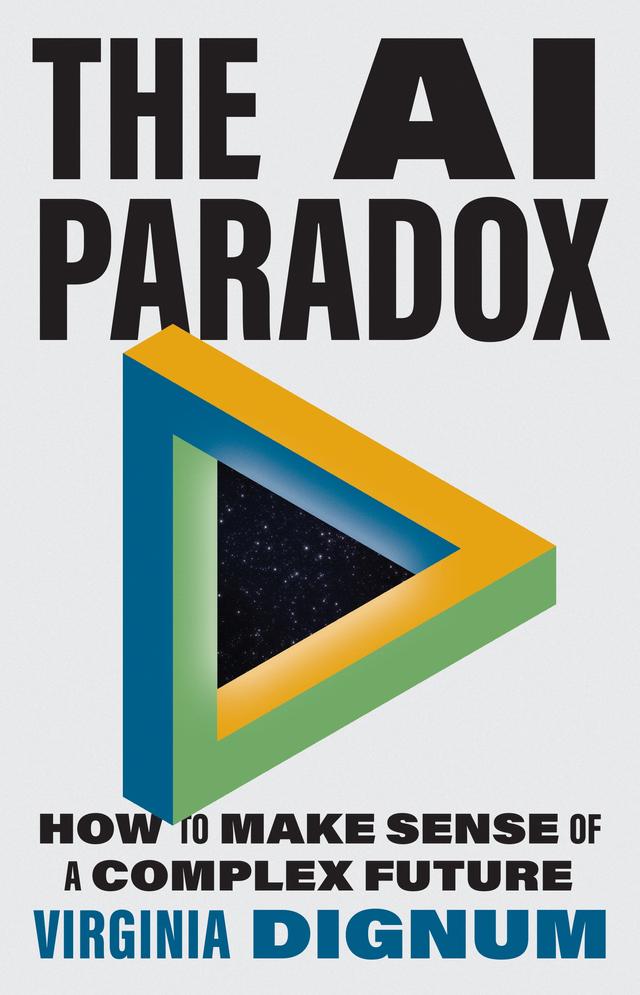 The AI Paradox by Virginia Dignum