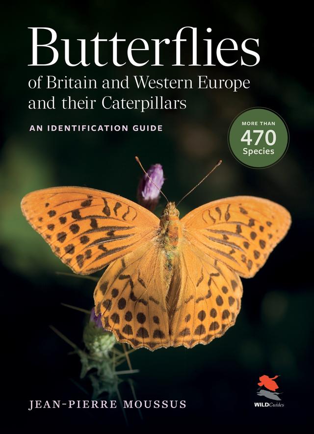 Butterflies of Britain and Western Europe and Their Caterpillars by Jean-Pierre Moussus