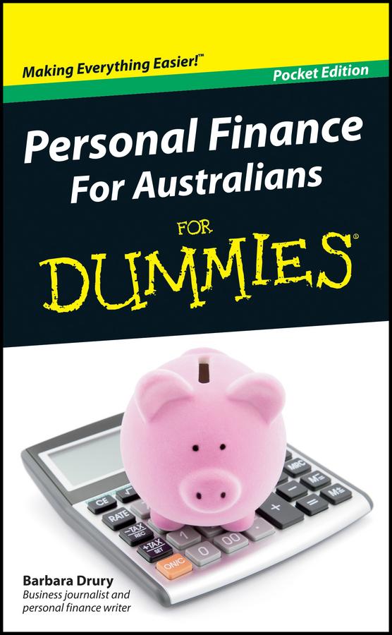 Personal Finance For Australians For Dummies by Barbara Drury