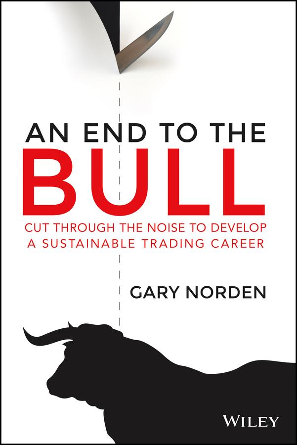 An End to the Bull by Gary Norden