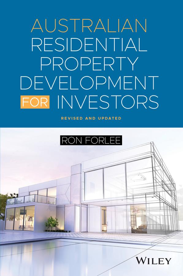 Australian Residential Property Development for Investors by Ron Forlee