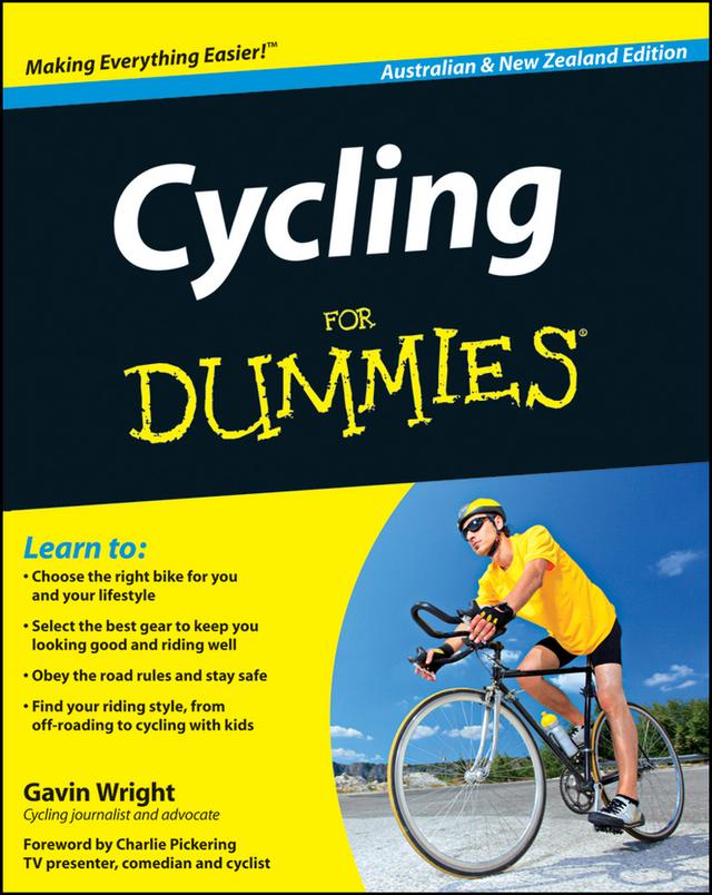 Cycling For Dummies by Charlie Pickering, Gavin Wright