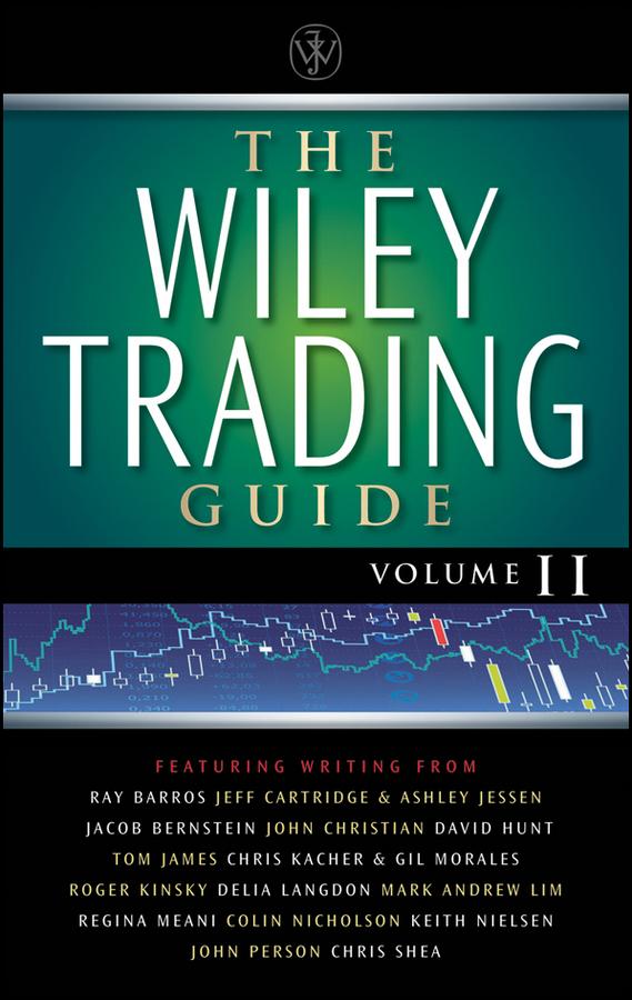 The Wiley Trading Guide, Volume II by Wiley
