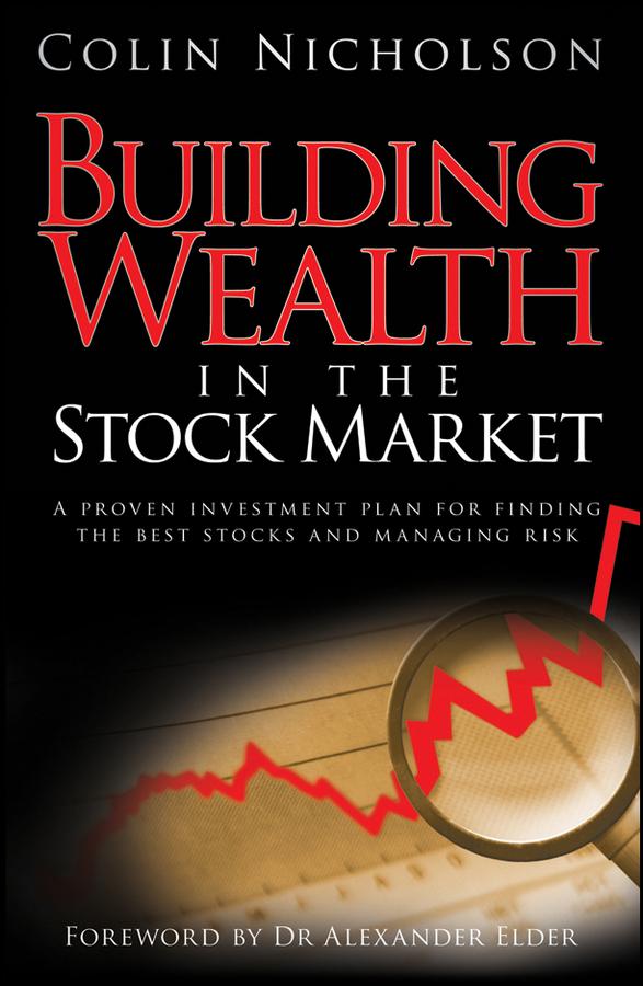 Building Wealth in the Stock Market by Alexander Elder, Colin Nicholson