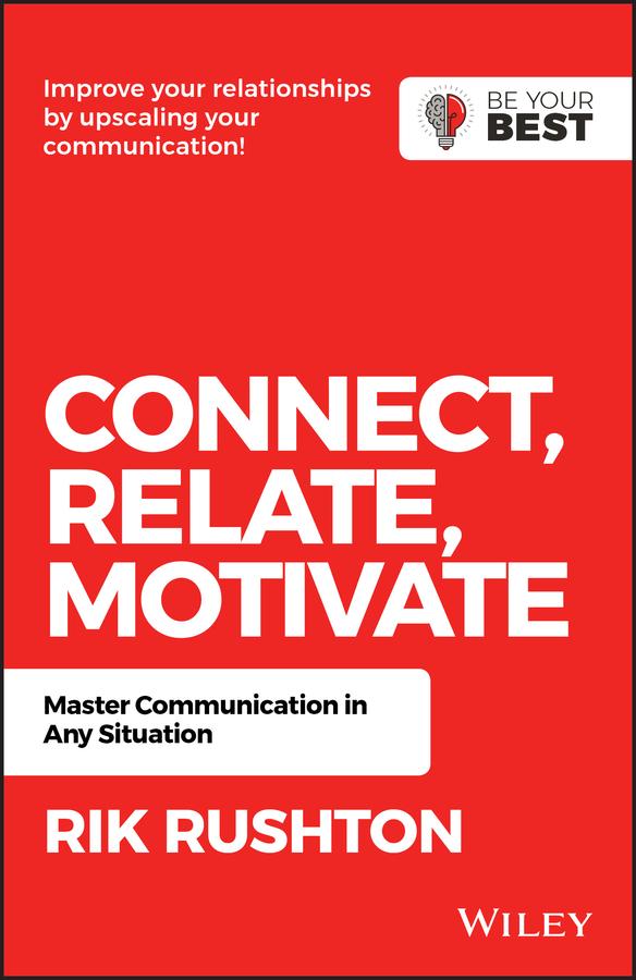 Connect Relate Motivate by Rik Rushton