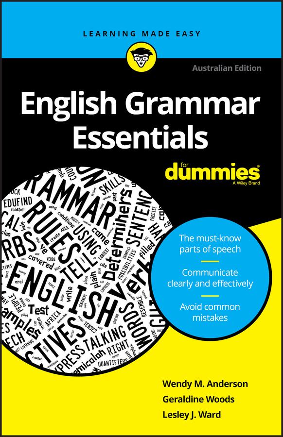 English Grammar Essentials For Dummies by Geraldine Woods, Lesley J. Ward, Wendy M. Anderson