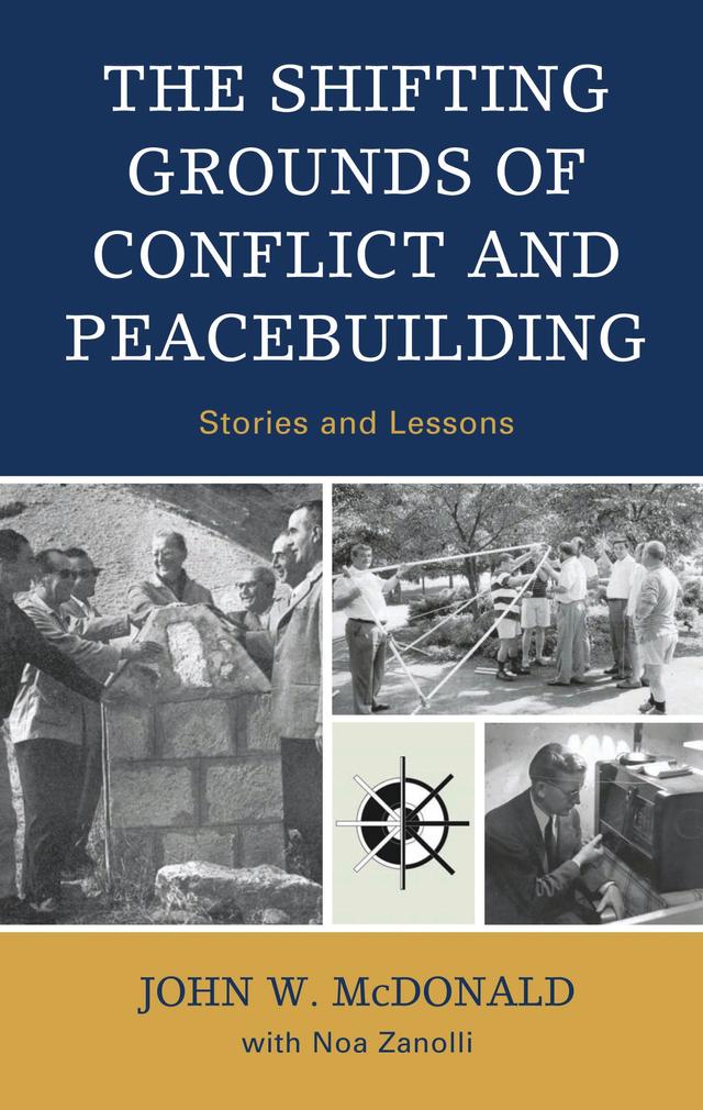 The Shifting Grounds of Conflict and Peacebuilding by 