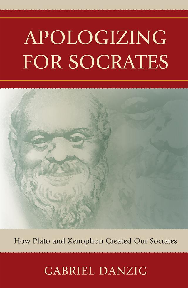 Apologizing for Socrates by Gabriel Danzig