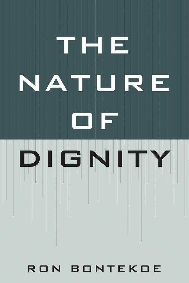 The Nature of Dignity by Ron Bontekoe