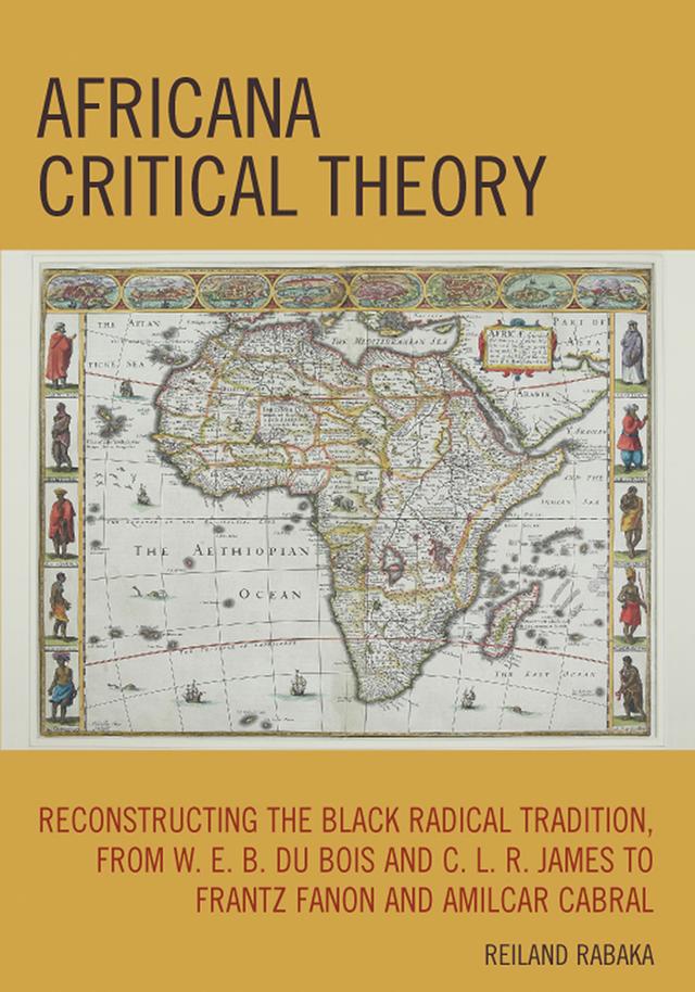 Africana Critical Theory by Reiland Rabaka