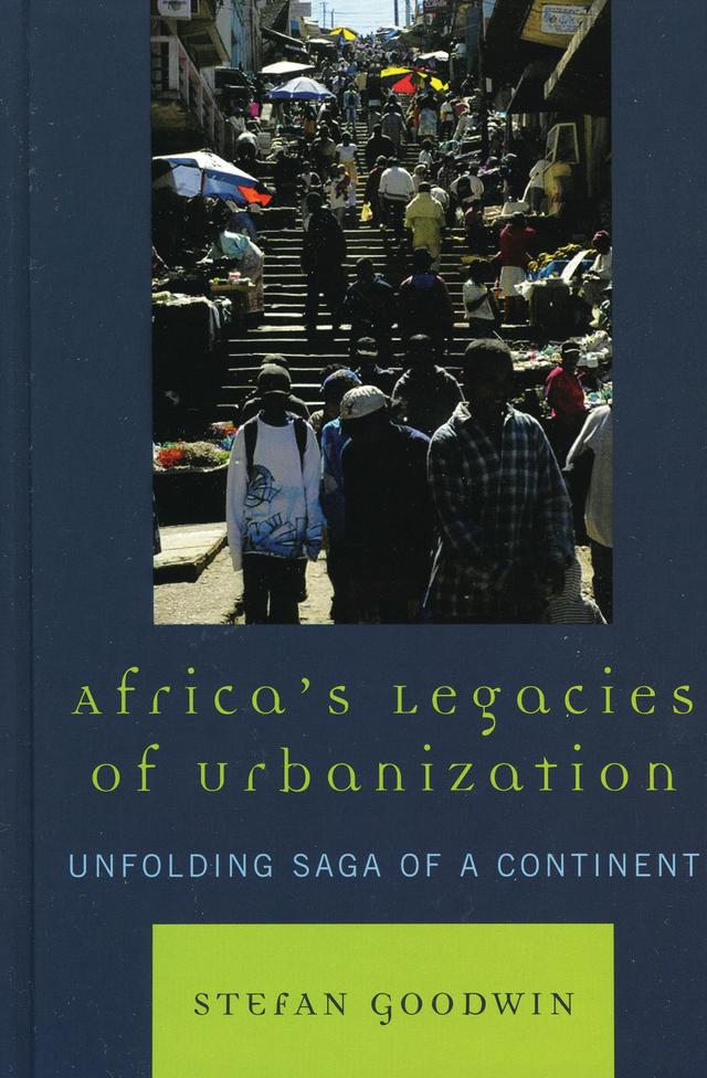 Africa's Legacies of Urbanization by 