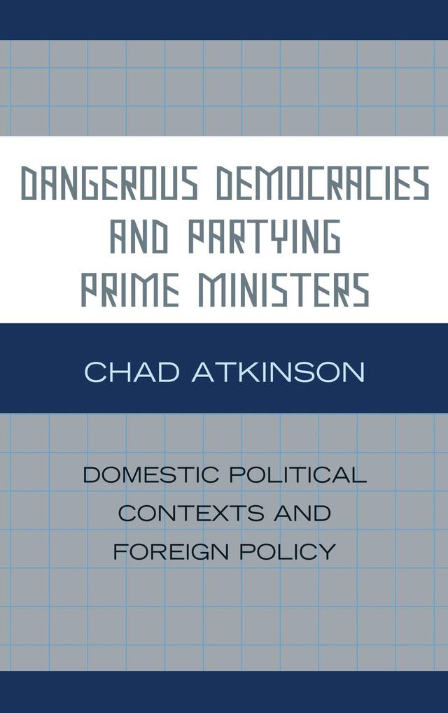 Dangerous Democracies and Partying Prime Ministers by 