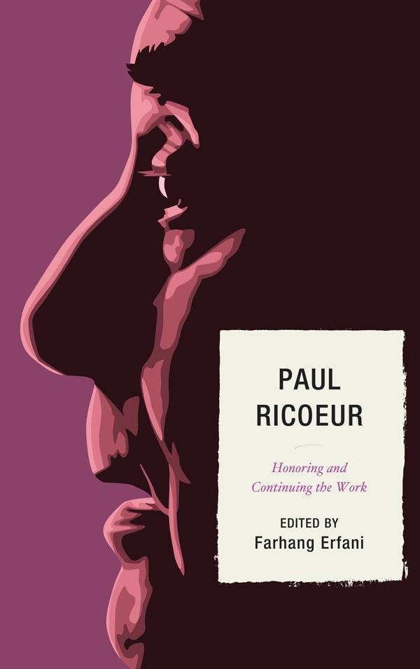 Paul Ricoeur by David M. Kaplan, Domenico Jervolino, Farhang Erfani, Fred Dallmayr, Gregory Hoskins, Henry Venema, Jason Springs, John Wall, John Whitmire, Lorenzo Altieri, Morny Joy, Pamela Anderson, Patrick Bourgeois, Peter Kemp, Richard Kearney