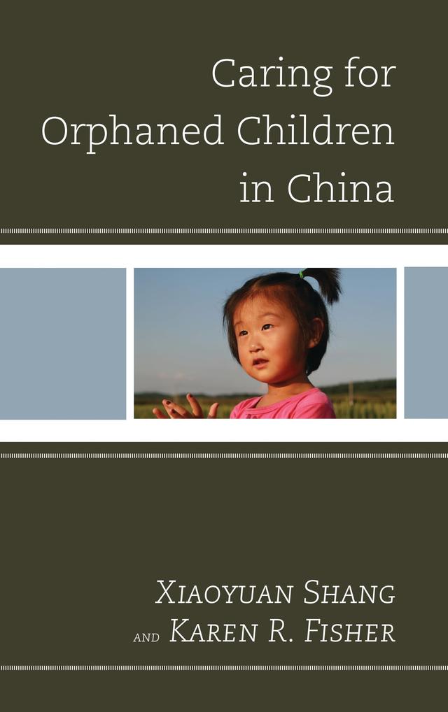 Caring for Orphaned Children in China by 