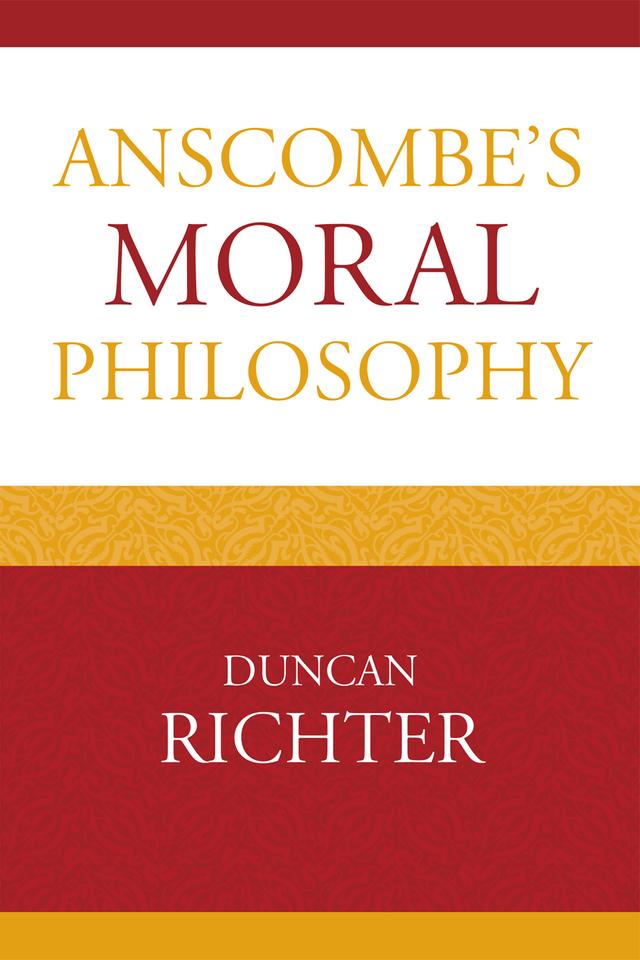 Anscombe's Moral Philosophy by Duncan Richter