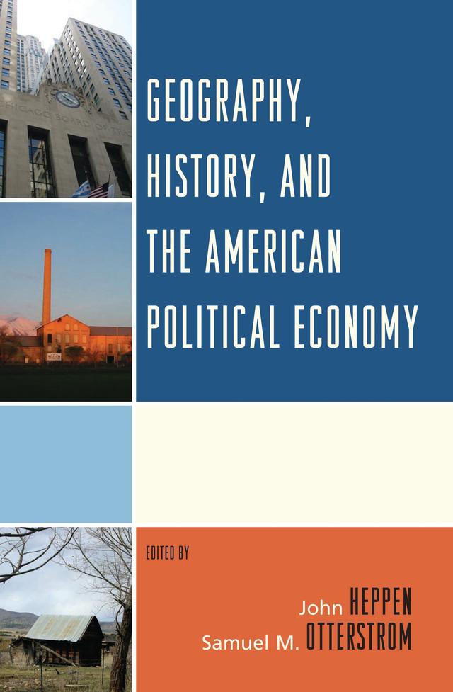 Geography, History, and the American Political Economy by 