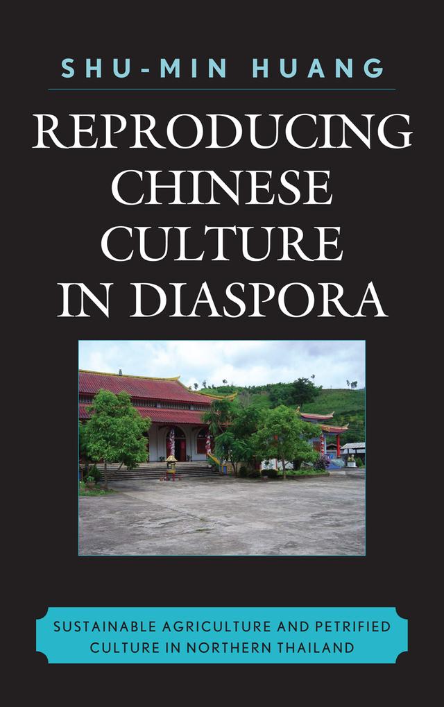 Reproducing Chinese Culture in Diaspora by Shu-min Huang