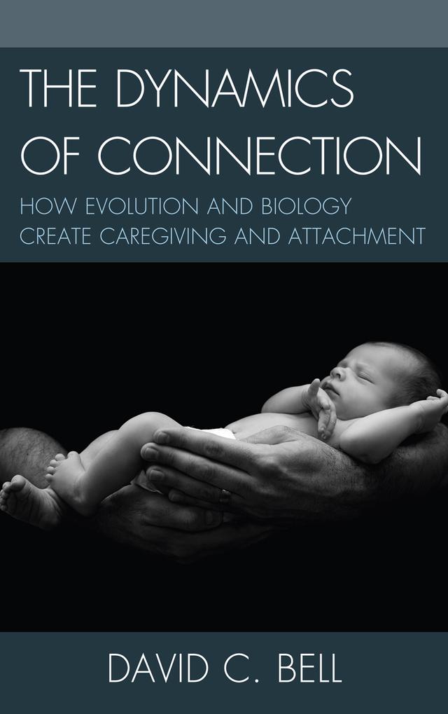 The Dynamics of Connection by David C. Bell