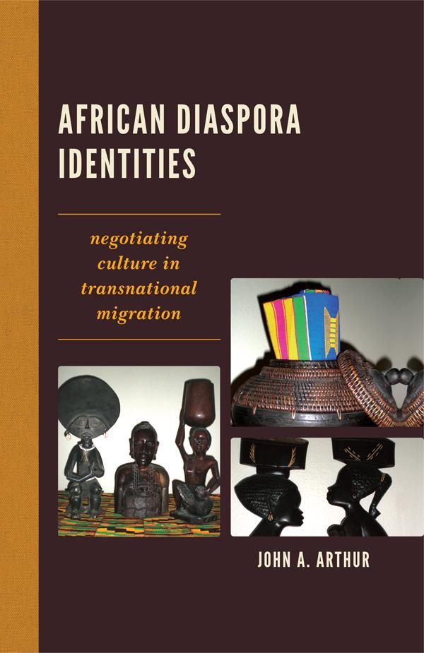 African Diaspora Identities by John A. Arthur