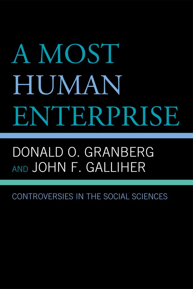 A Most Human Enterprise by Donald O. Granberg, John Galliher