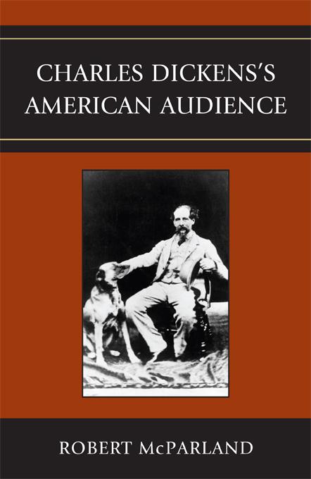 Charles Dickens's American Audience by Robert McParland