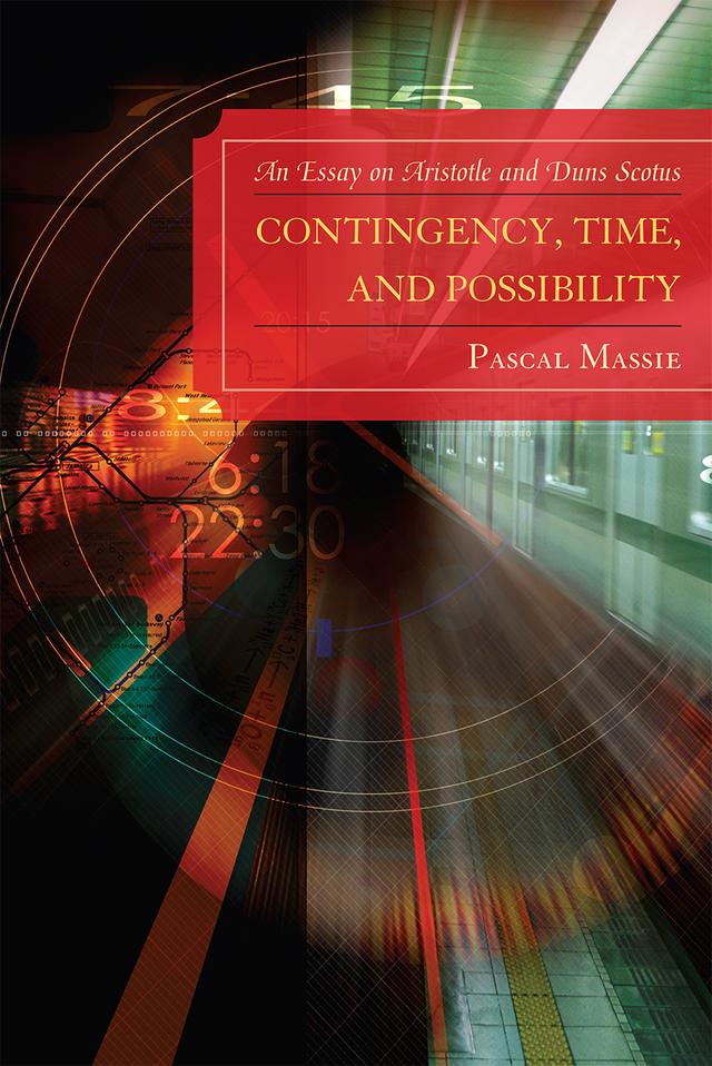 Contingency, Time, and Possibility by Pascal Massie