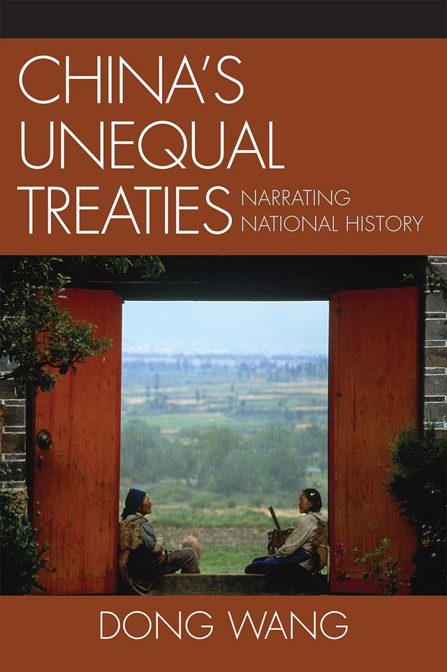 China's Unequal Treaties by Dong Wang
