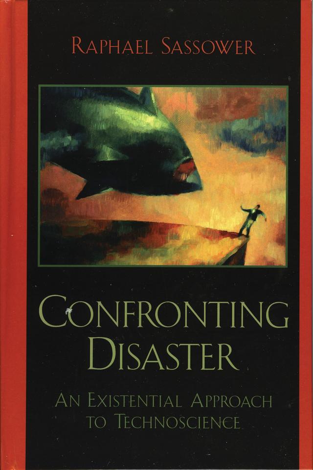 Confronting Disaster by Raphael Sassower