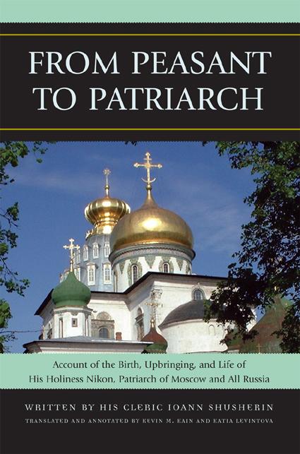 From Peasant to Patriarch by Ioann Shusherin, Katia Levintova, Kevin Kain