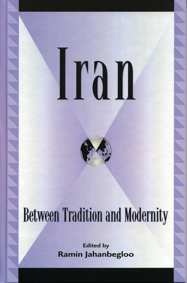 Iran by Ahmad Sadri, Farzin Vahdat, Hamid Dabashi, Jamsheed Behnam, Majid Tehranian, Mazyar Lotfalian, Mohamad Tavakoli-Targhi, Monica M. Ringer, Nader Hashemi, Ramin Jahanbegloo, Roksana Bahramitash, Sohrab Behdad, Sussan Siavoshi