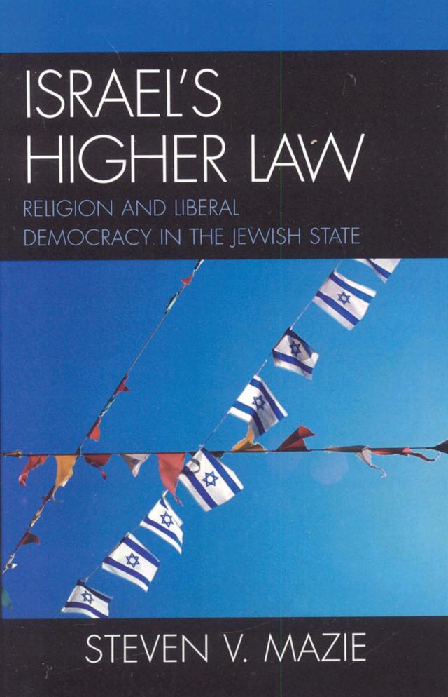 Israel's Higher Law by Steven V. Mazie
