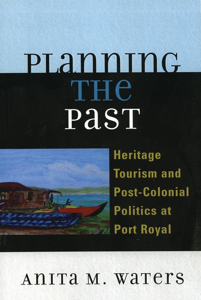 Planning the Past by Anita M. Waters