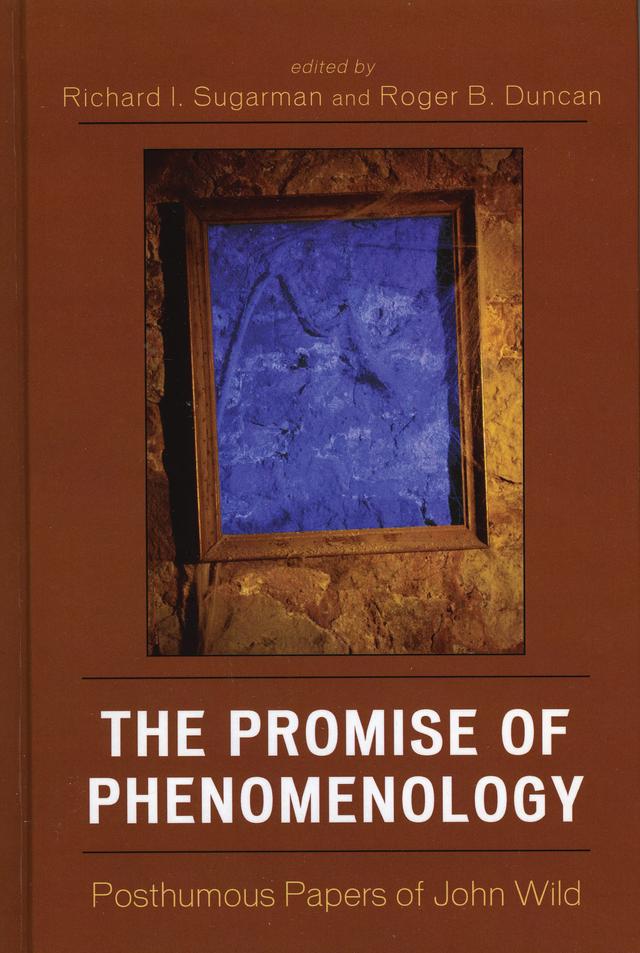 The Promise of Phenomenology by Richard I. Sugarman, Roger Duncan