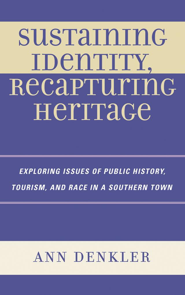 Sustaining Identity, Recapturing Heritage by Ann E. Denkler