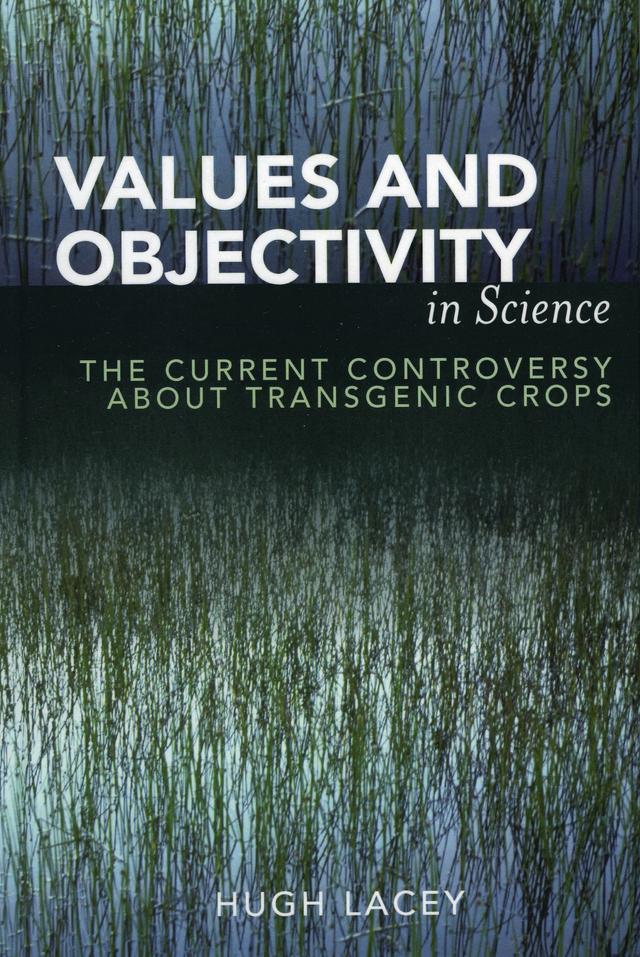 Values and Objectivity in Science by Hugh Lacey
