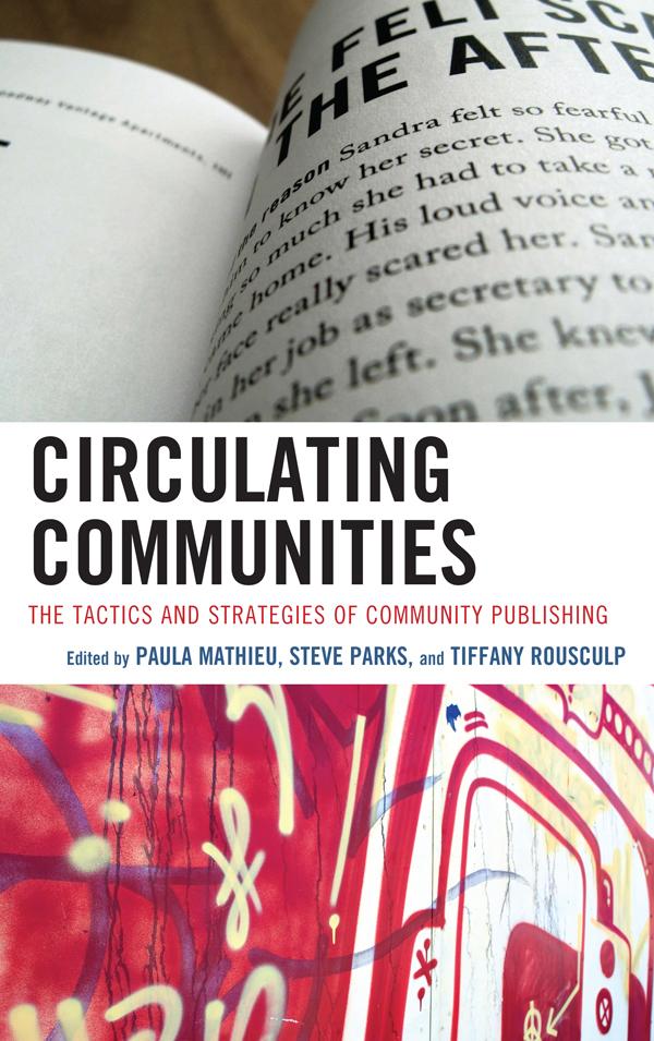 Circulating Communities by Paula Mathieu, Steven J. Parks, Tiffany Rousculp
