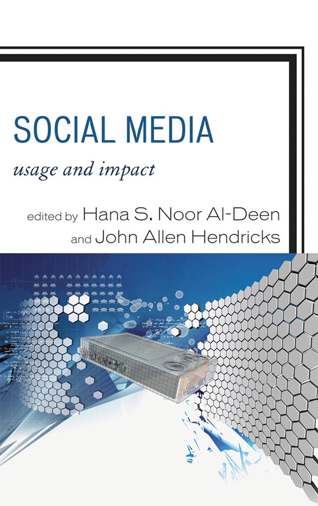 Social Media by Hana S. Noor Al-Deen, John Allen Hendricks