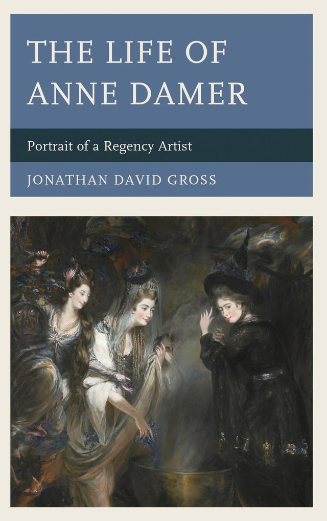 The Life of Anne Damer by 