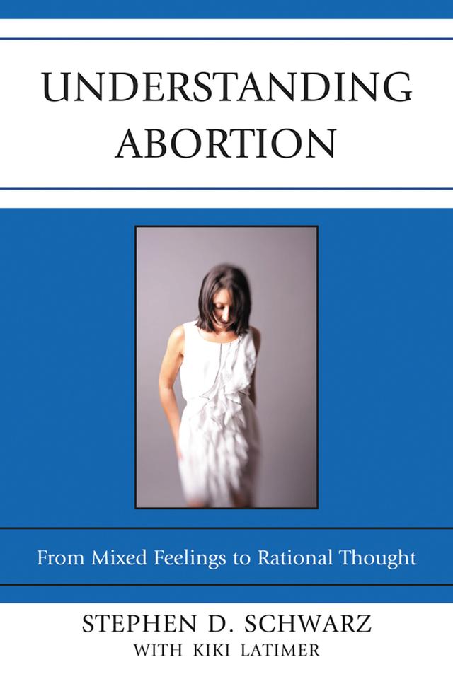 Understanding Abortion by Kiki Latimer, Stephen D. Schwarz