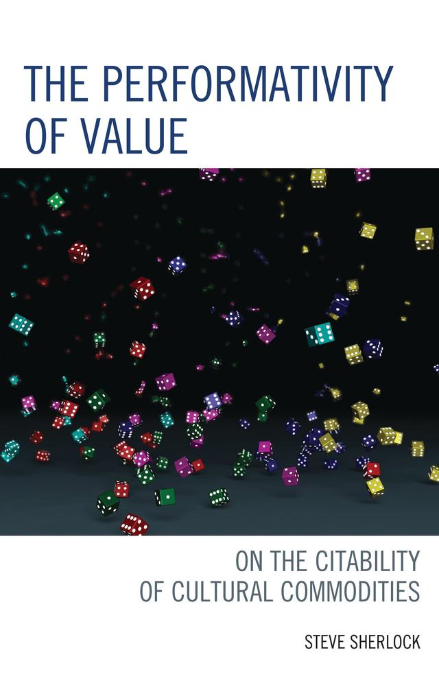 The Performativity of Value by Steve Sherlock