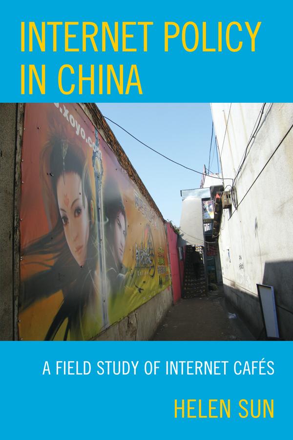 Internet Policy in China by Helen Sun