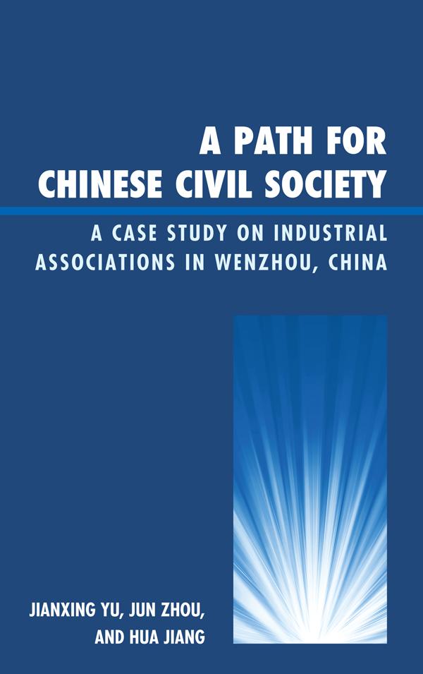 A Path for Chinese Civil Society by Hua Jiang, Jianxing Yu, Jun Zhou