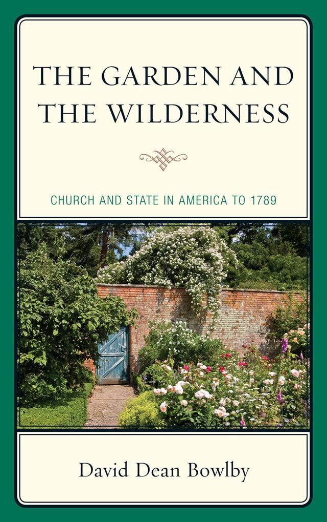 The Garden and the Wilderness by David Dean Bowlby
